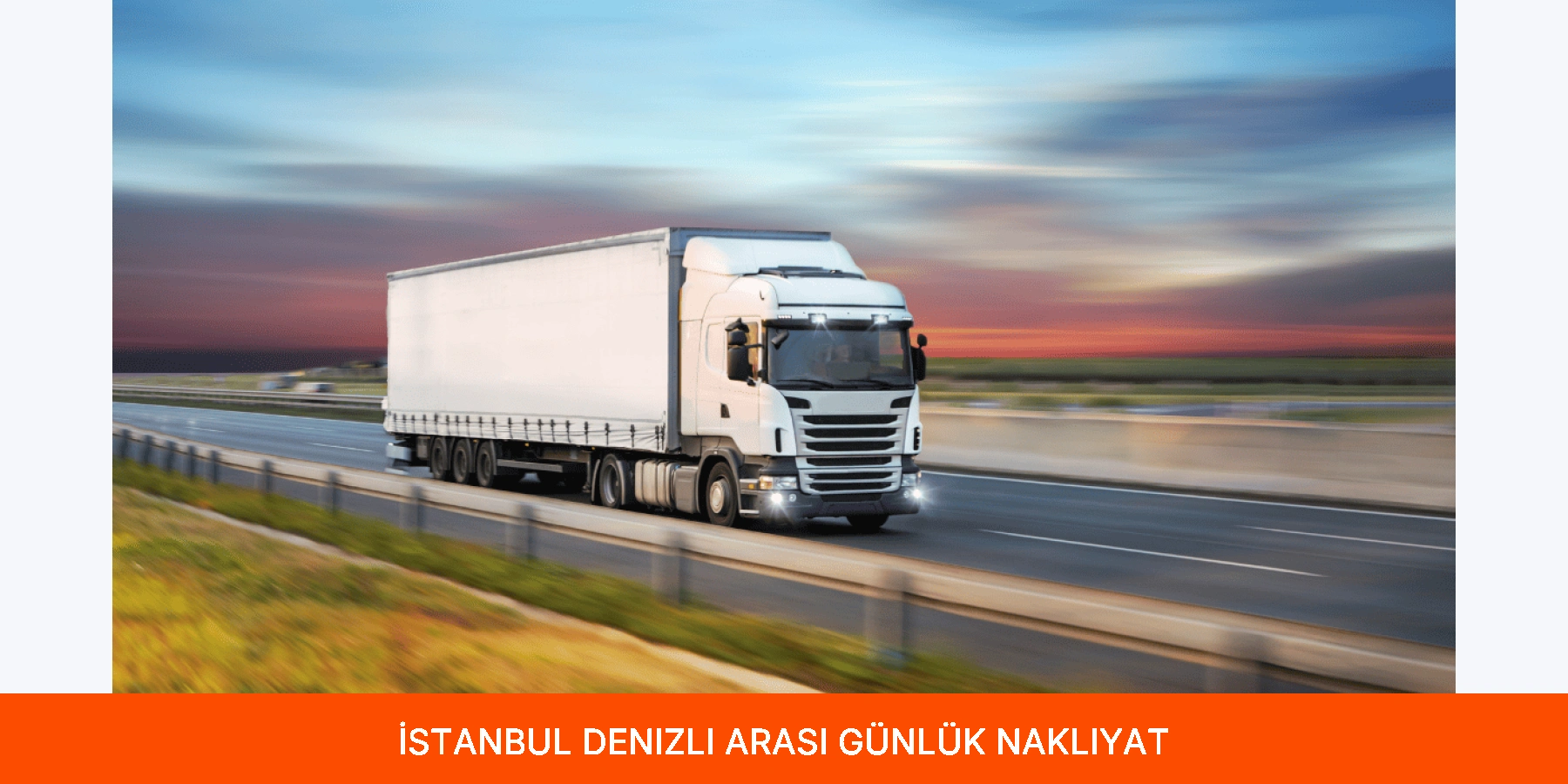 İstanbul Denizli Arası Günlük Nakliyat