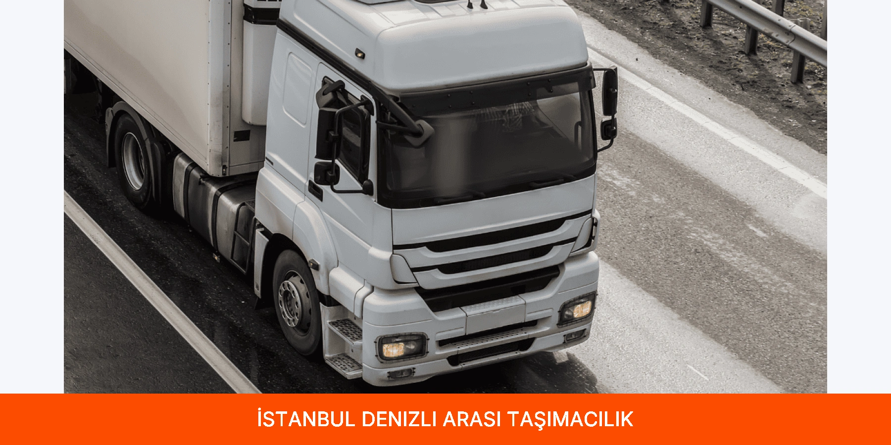 İstanbul Denizli Arası Taşımacılık