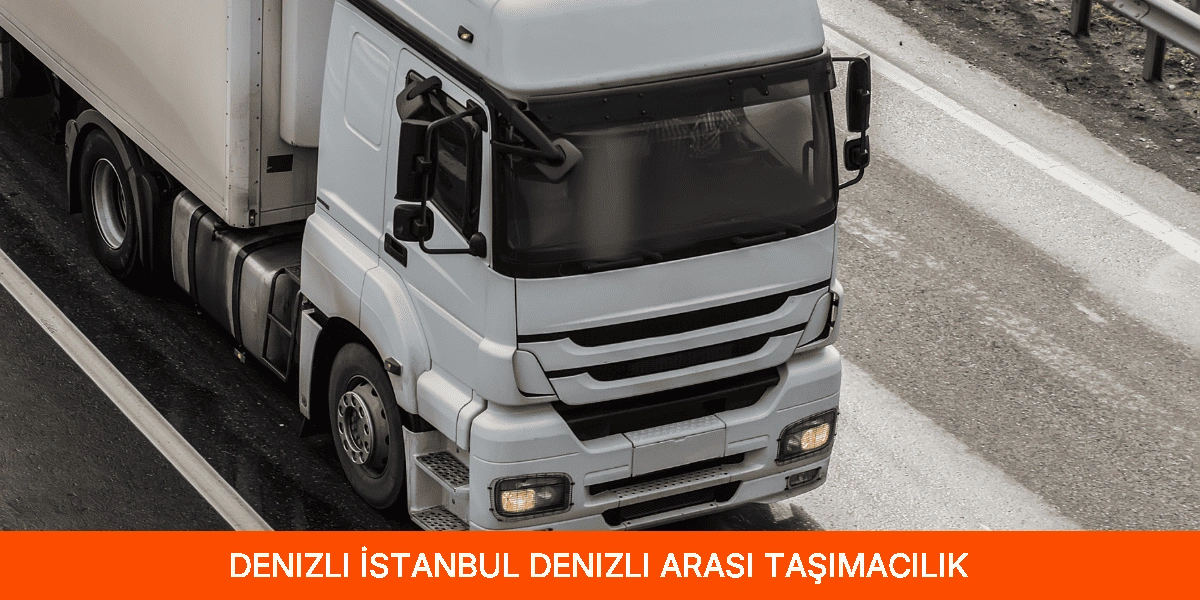 İstanbul Denizli Arası Taşımacılık